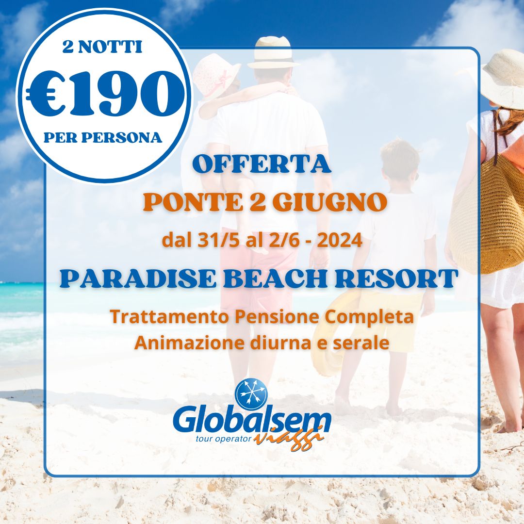 Offerta PONTE 2 Giugno 2024-PARADISE beach RESORT