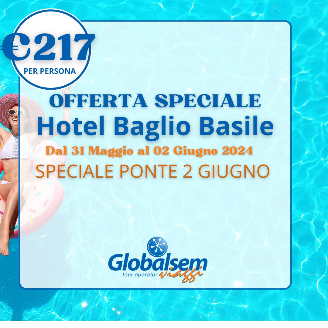 OFFERTA PONTE 2 GIUGNO 2024 HOTEL BAGLIO BASILE