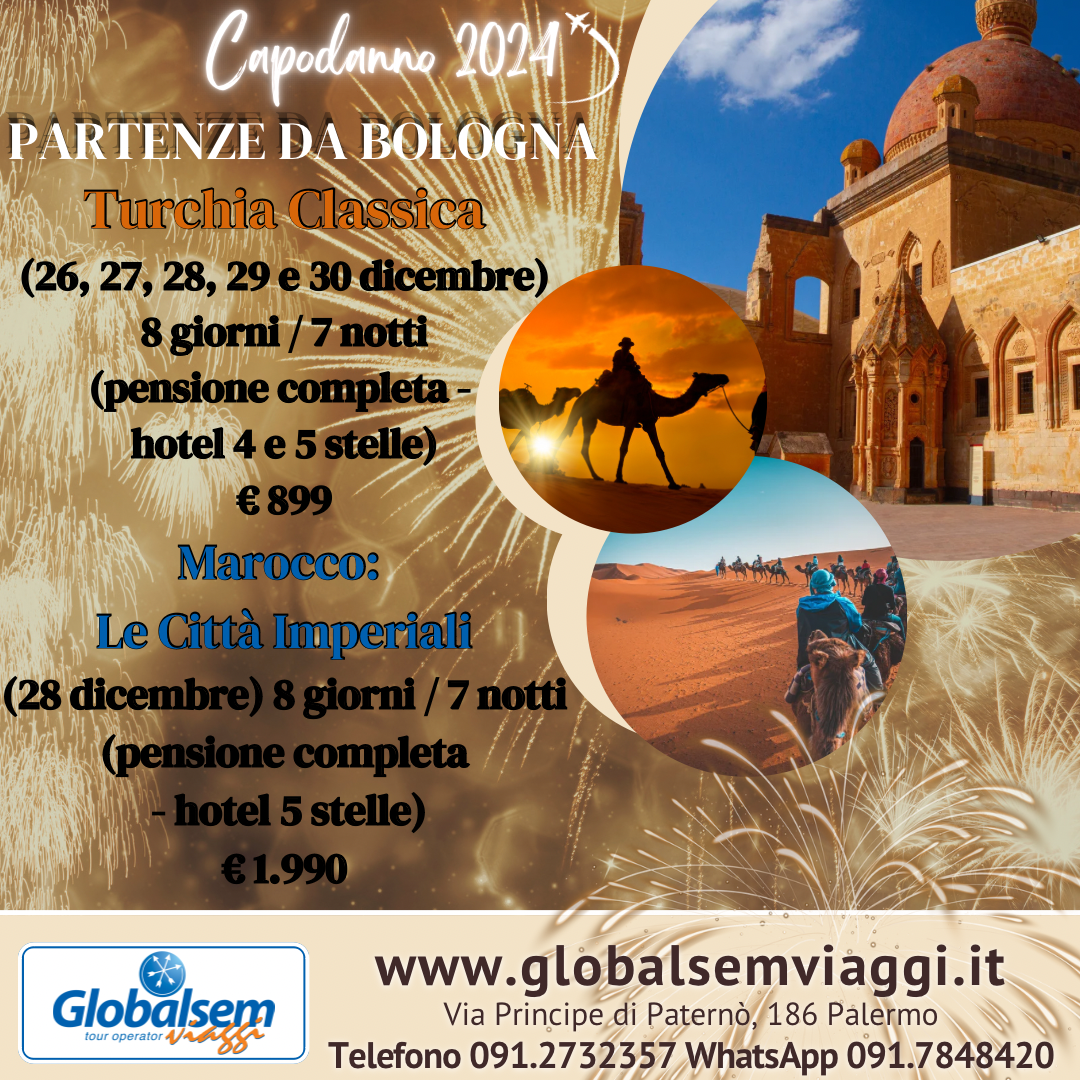 TOUR TURCHIA- MAROCCO, CAPODANNO 2024, con VOLO DA BOLOGNA!