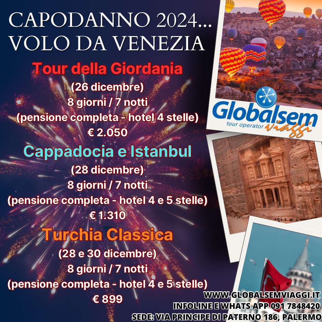 CAPODANNO 2024-VOLI DA VENEZIA: TOUR GIORDANIA, TOUR CAPPADOCIA E ISTANBUL, TOUR TURCHIA CLASSICA!