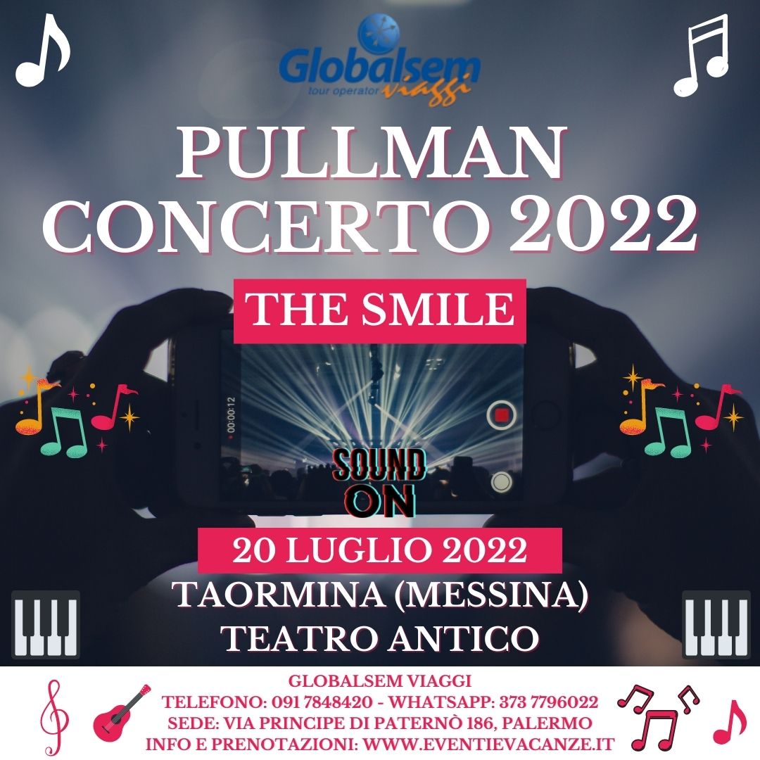 CONCERTO 2022 THE SMILE in SICILIA - PULLMAN da PALERMO e PROVINCIA