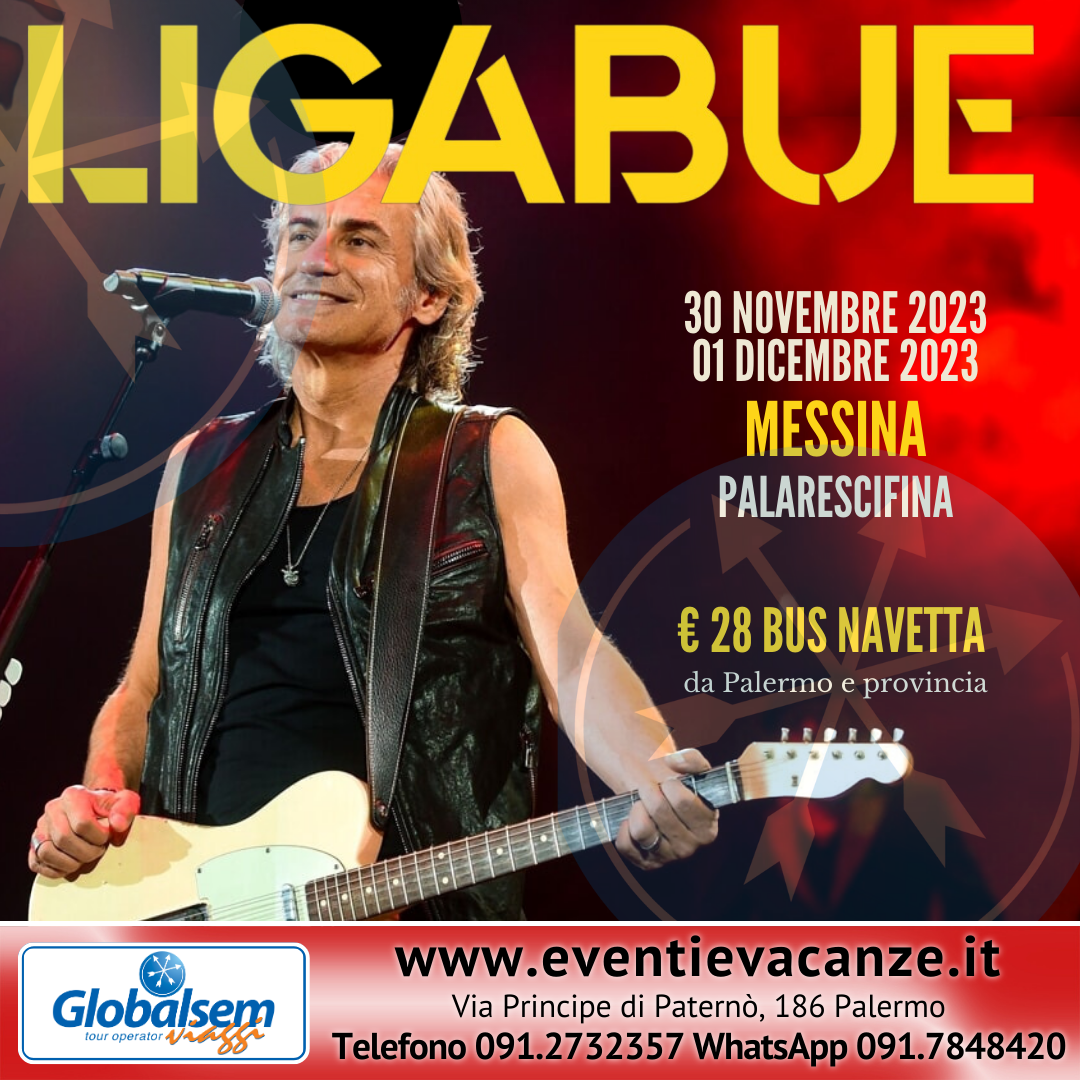 BUS per LIGABUE da Palermo in Concerto a Messina il 30 novembre e 1 Dicembre 2023