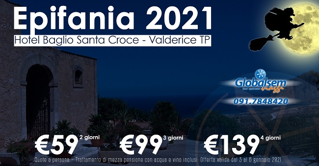 Epifania 2021 HOTEL BAGLIO SANTACROCE, Valderice (Trapani) - Sicilia OFFERTA