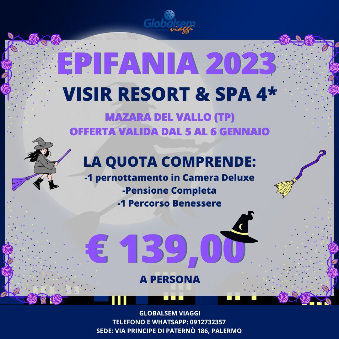 EPIFANIA 2023 al Visir Resort e Spa - Mazara del Vallo (TP) - Sicilia