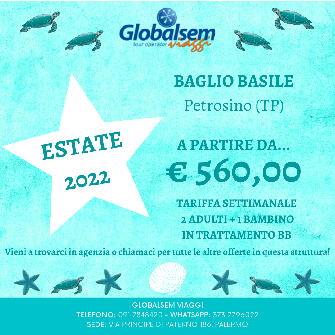 ESTATE 2022 al BAGLIO BASILE Petrosino - (TRAPANI) - Sicilia