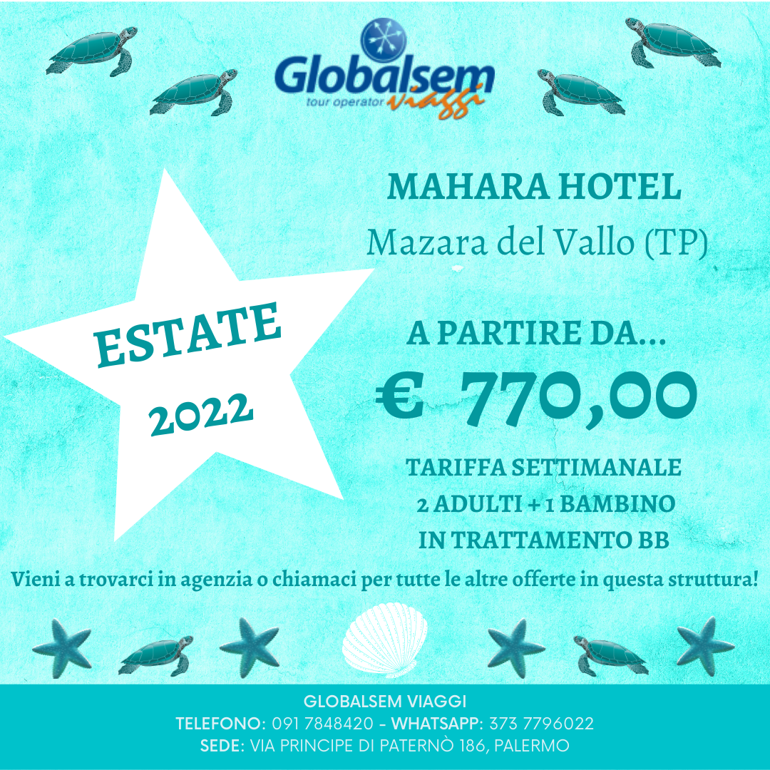 ESTATE 2022 al MAHARA HOTEL Mazara del Vallo - (TRAPANI) - Sicilia