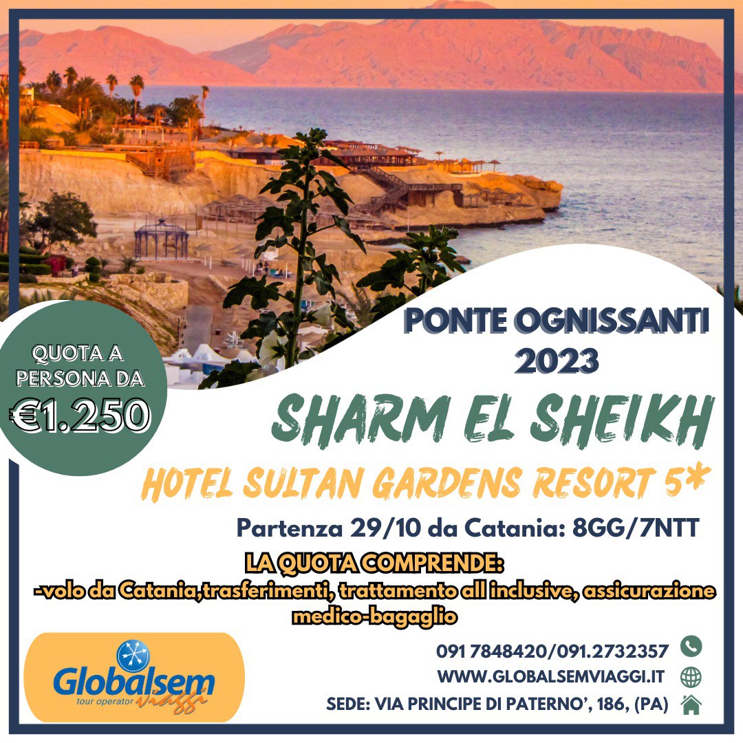 OGNISSANTI 2023 A SHARM EL SHEIKH, HOTEL SULTAN GARDENS RESORT ****, partenza da Catania.