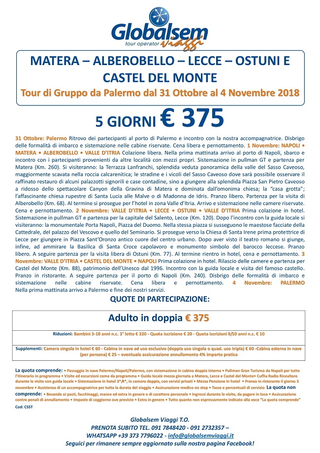 TOUR DI GRUPPO 2018  MATERA-Alberobello-OSTUNI-Castel del Monte 