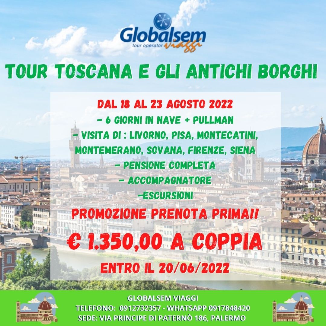 Tour Toscana e gli antichi borghi 2022 - 6 giorni in nave e pullman