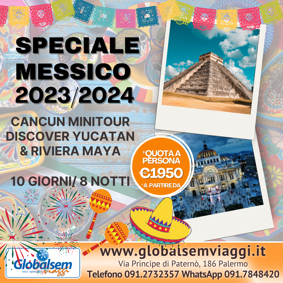 TOUR MESSICO SPECIALE 2023/2024. 10 GG/ 8 NTT