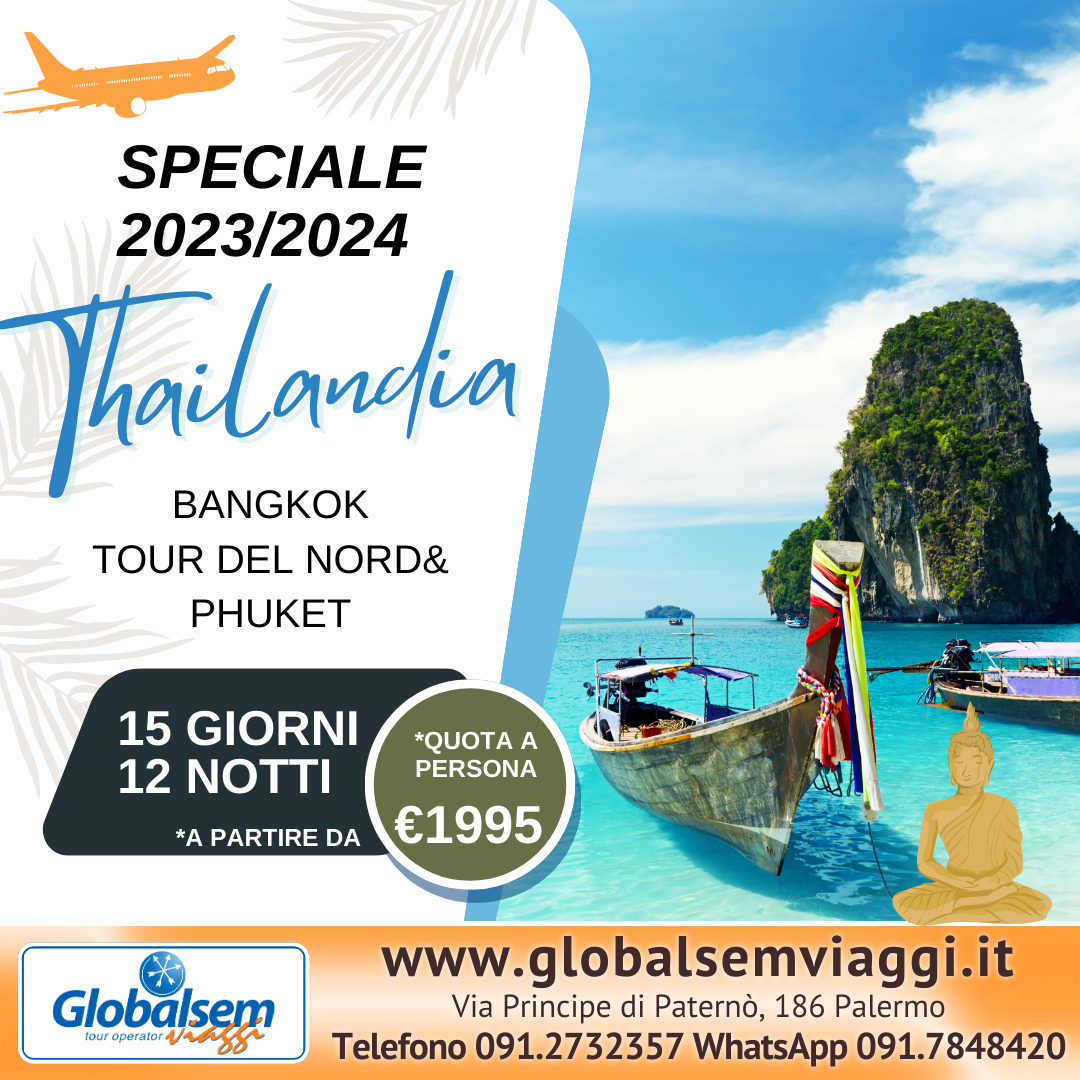 TOUR SPECIALE THAILANDIA 2023/2024. 15 GG/12 NTT