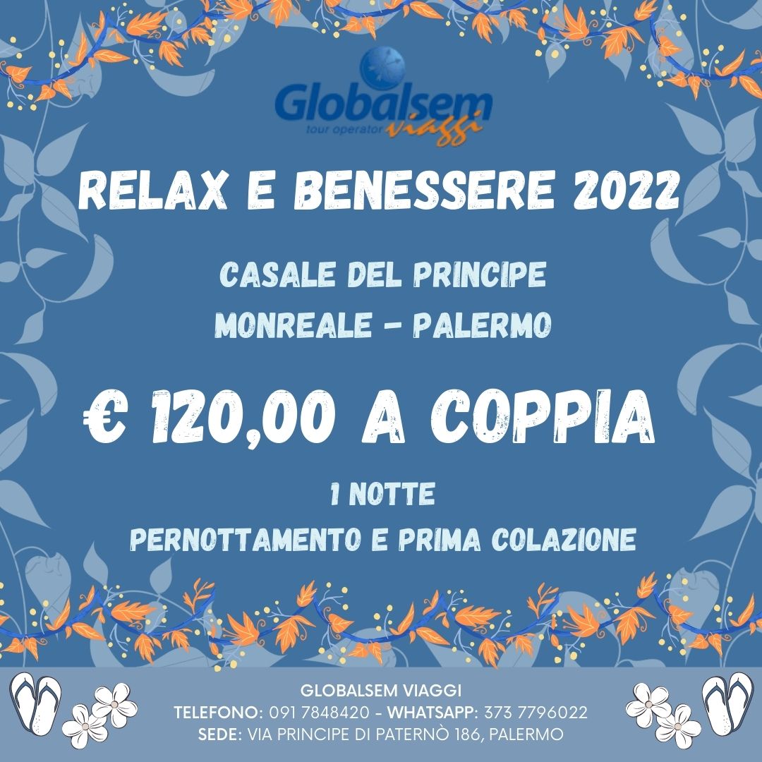 RELAX E BENESSERE 2022 al Casale del Principe - Monreale (Palermo) - Sicilia